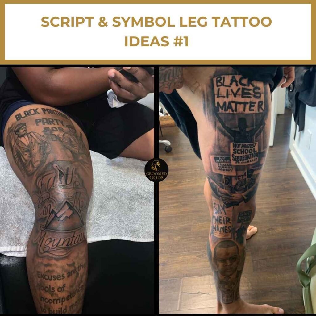 Black men’s leg tattoos featuring script and symbol designs — one with a faith-inspired quote and another with a Black Lives Matter theme.