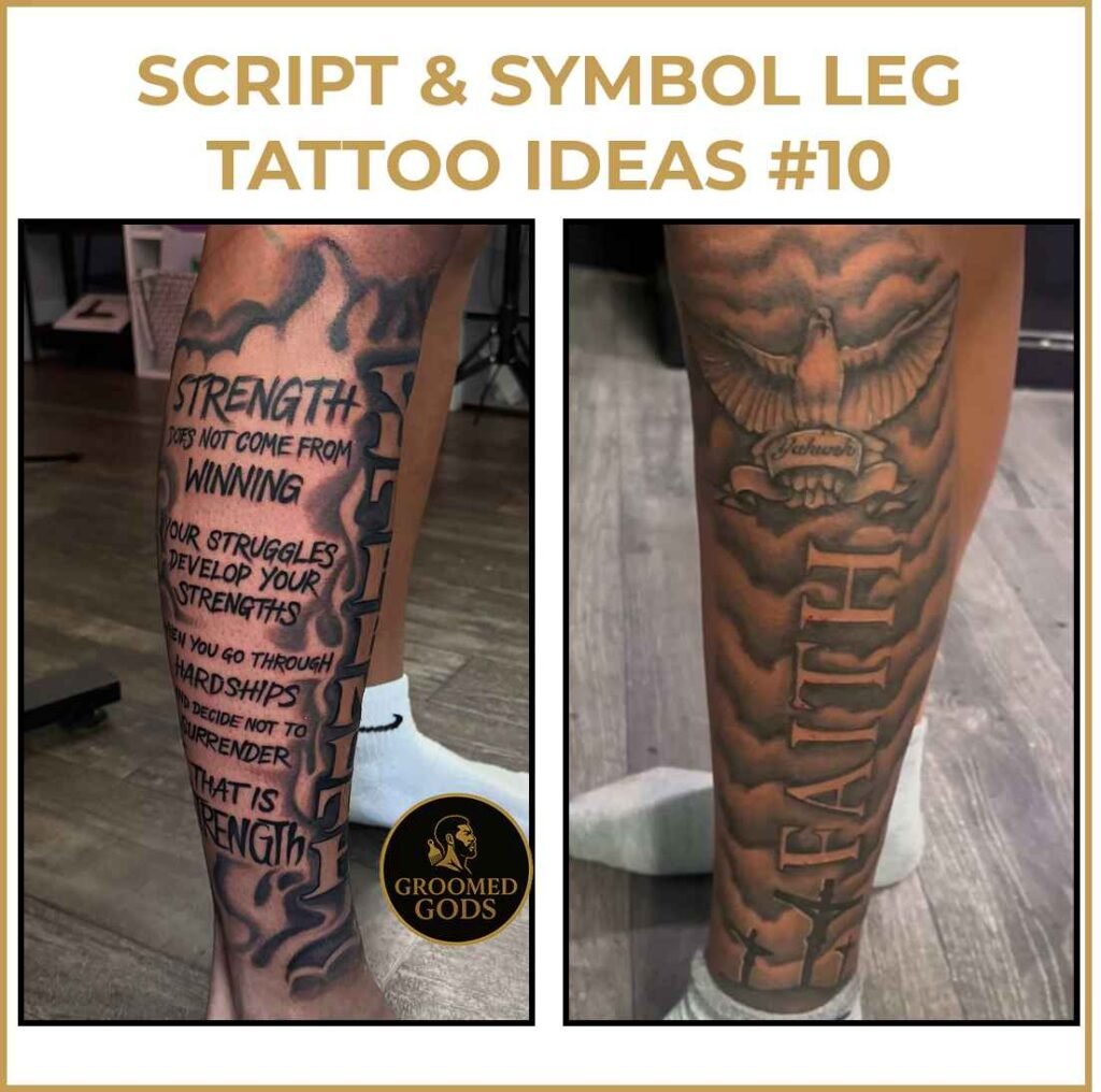 Two leg tattoos on Black men — one features a bold quote about strength surrounded by flames, and the other shows the word “FAITH” in large letters with a dove and clouds above a cross.
