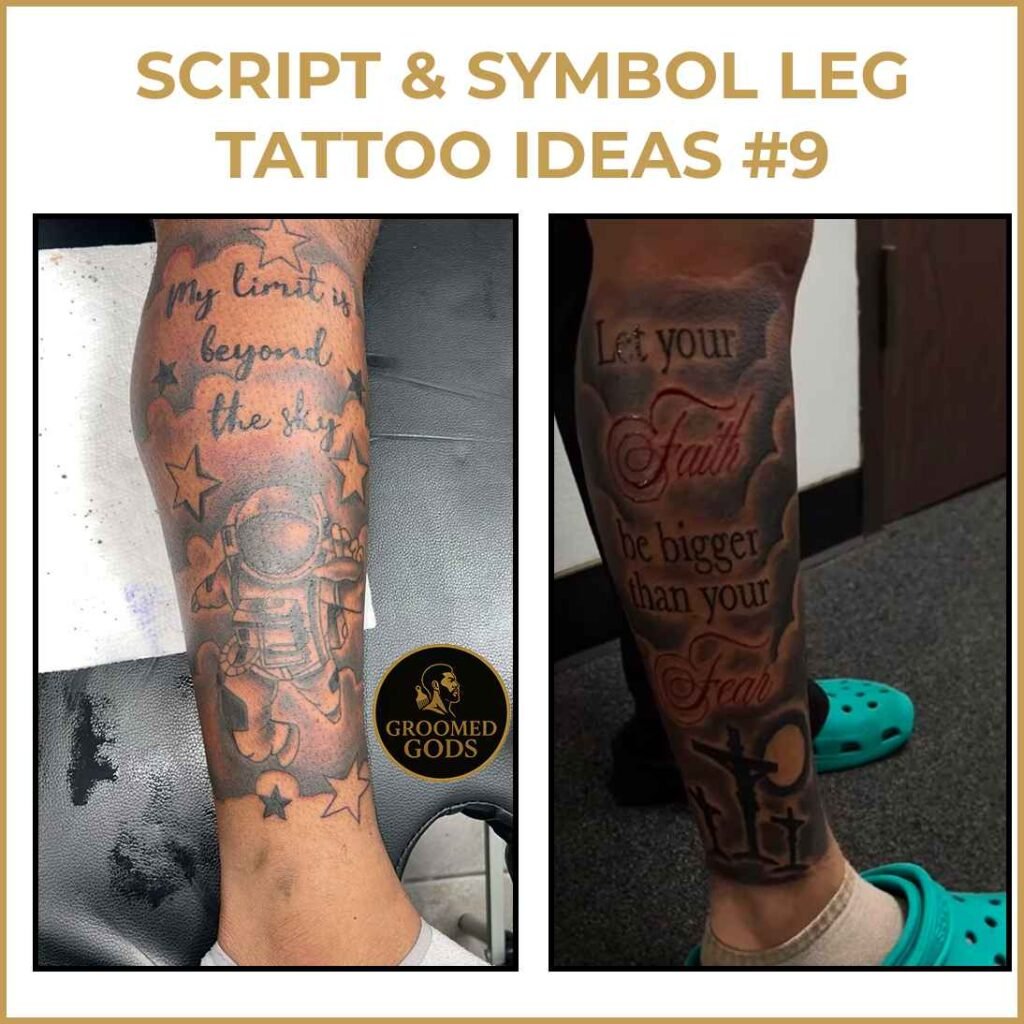 Two leg tattoos on Black men — one features an astronaut surrounded by stars with the quote “My limit is beyond the sky,” and the other shows a cross with clouds and the words “Let your faith be bigger than your fear.”
