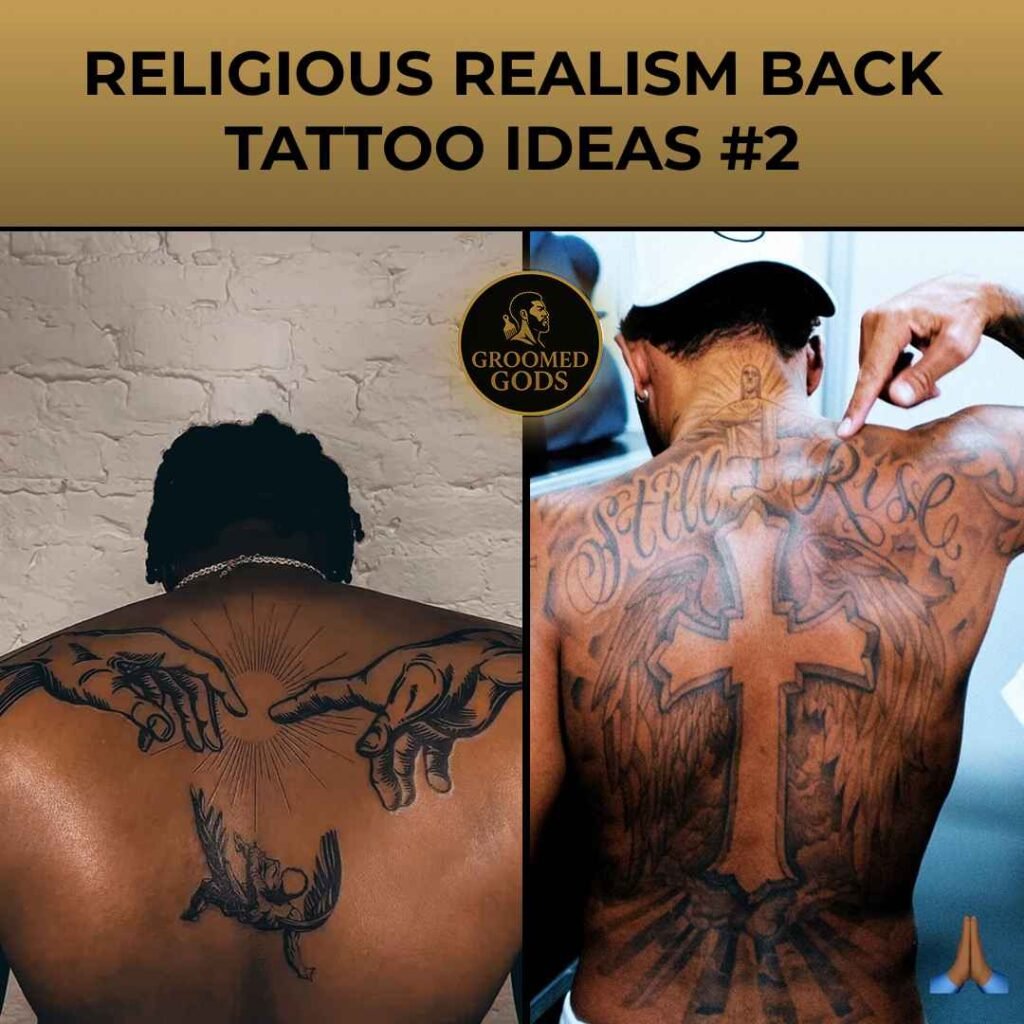 Back tattoos featuring religious realism artwork — one design shows hands of creation and a dove, the other showcases a large cross with wings and “Still I Rise” lettering across the upper back.