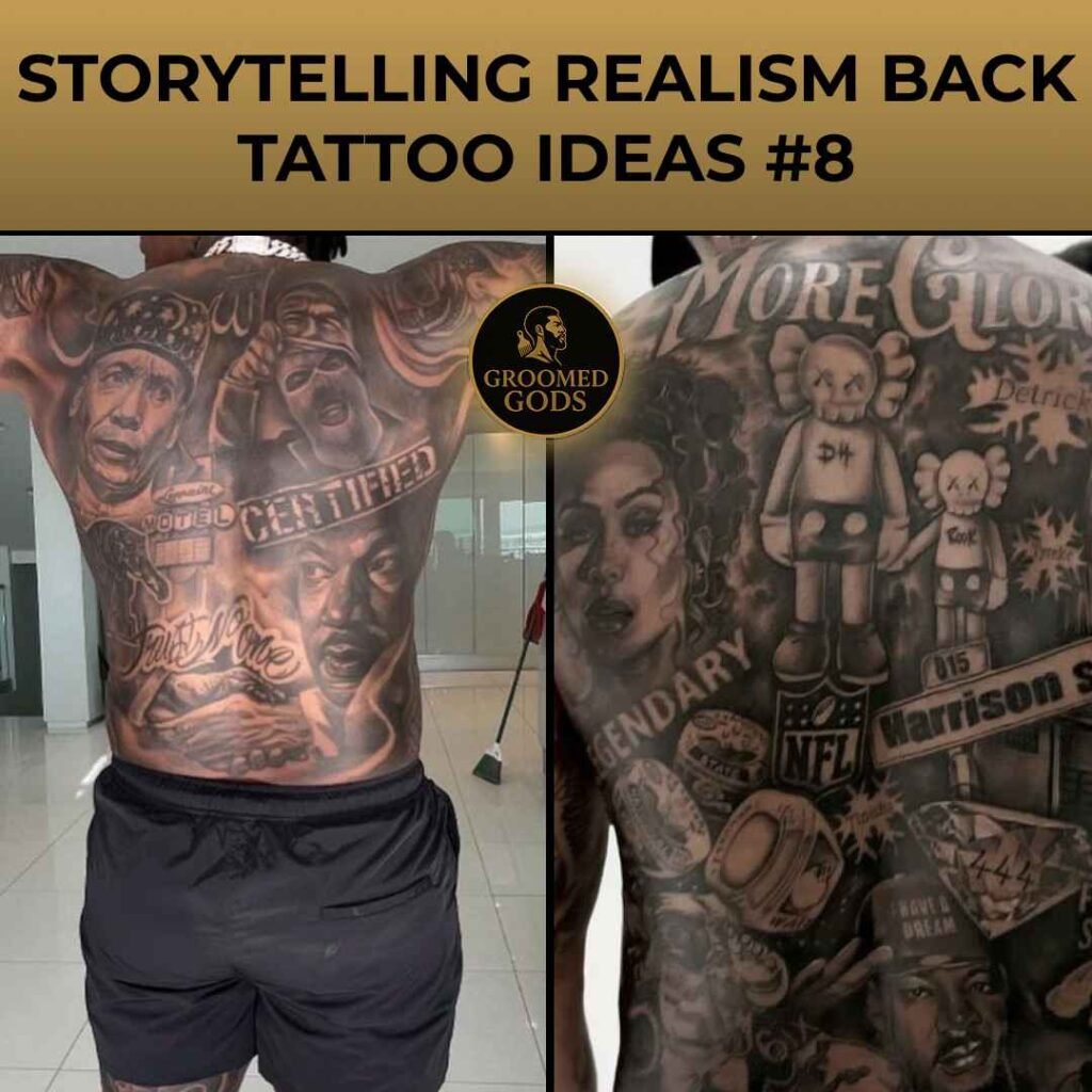 Storytelling realism back tattoos featuring hyper-detailed portraits, phrases like “Certified” and “More Glory,” and mixed pop-culture and personal symbolism across the back.