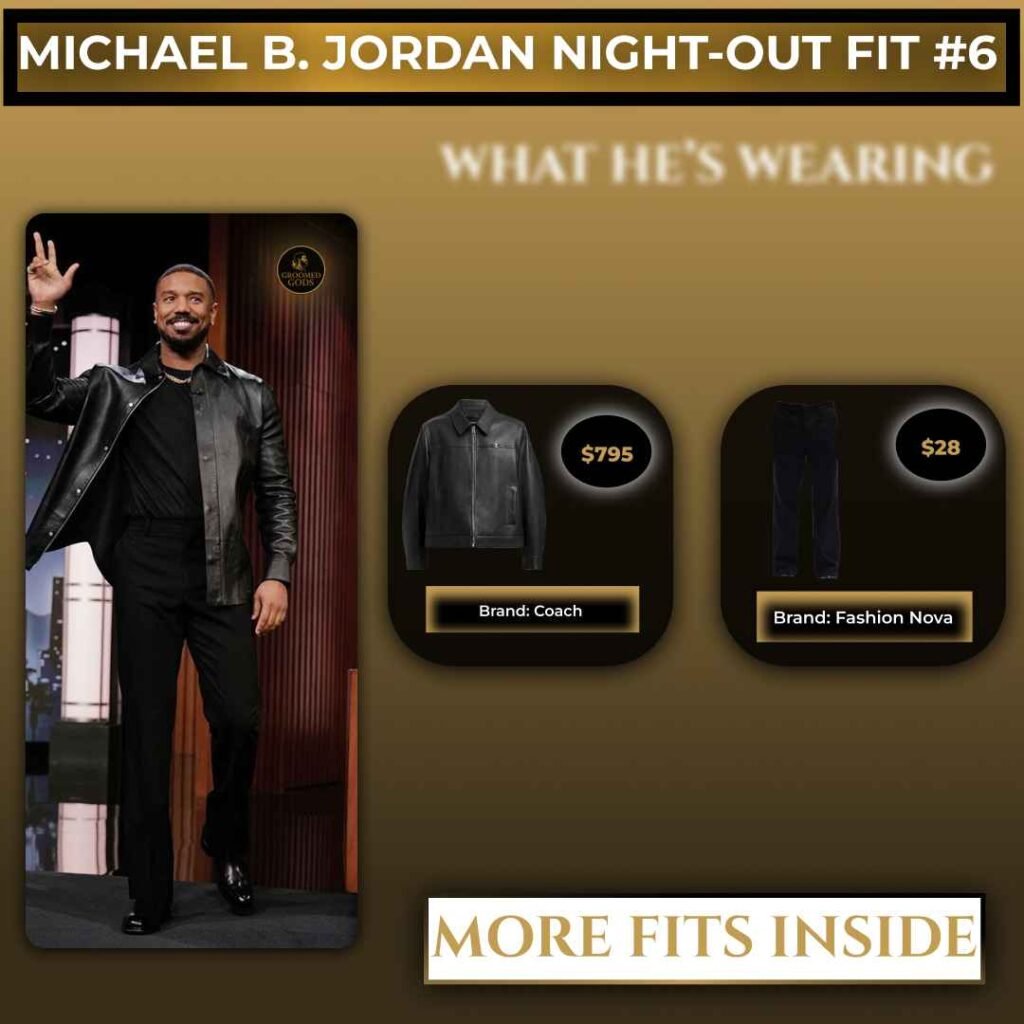 Michael B. Jordan night-out outfit with Coach leather jacket and Fashion Nova pants.