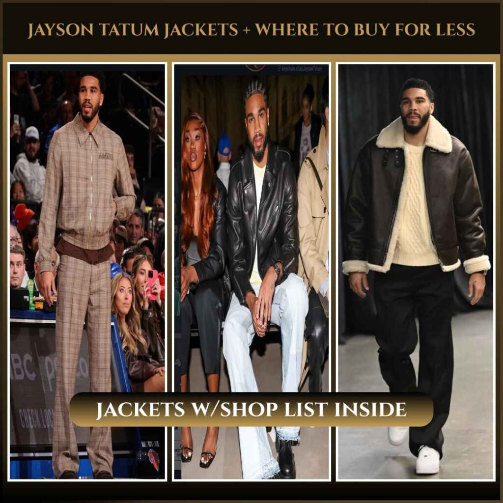 Copy Jayson Tatum’s Best Jackets (Cheaper Versions Inside)