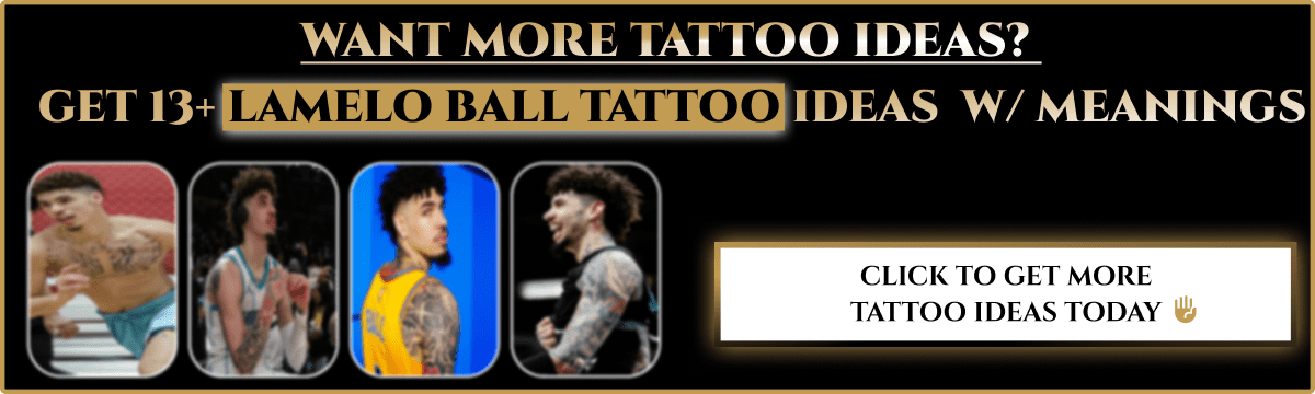 Banner showing LaMelo Ball tattoo ideas with a cta to get more tattoo inspiration